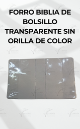 [FBBT-TW] FORRO BIBLIA DE BOLSILLO TRANSPARENTE SIN ORILLA DE COLOR